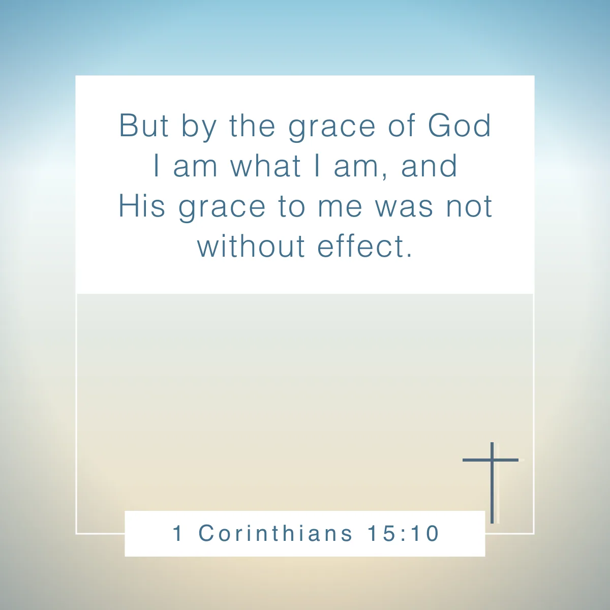 1 Corinthians 15:10 Bible verse about God's grace