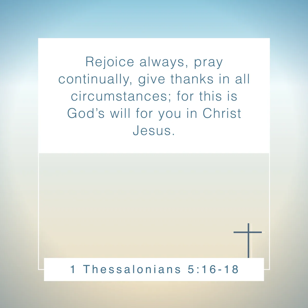 1 Thessalonians 5:16-18 Bible verse about God's will