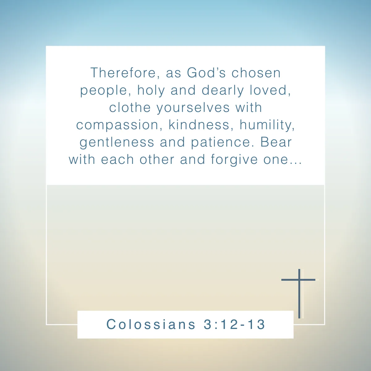 Colossians 3:12-13 Bible verse about gratitude for friends