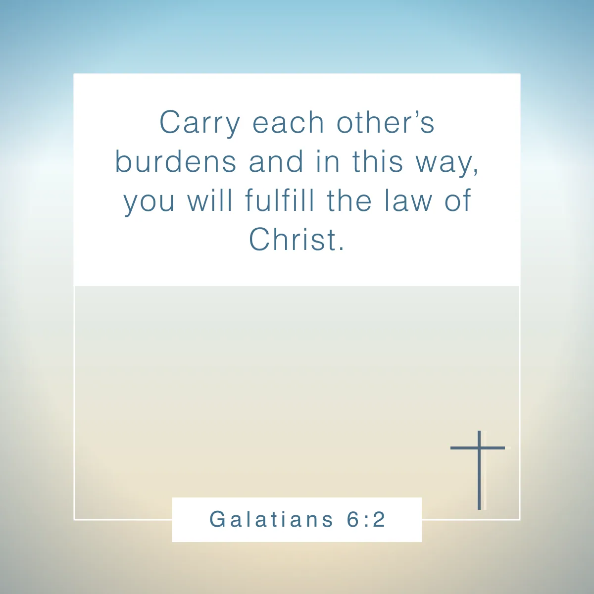 Galatians 6:2 Bible verse about gratitude for friends