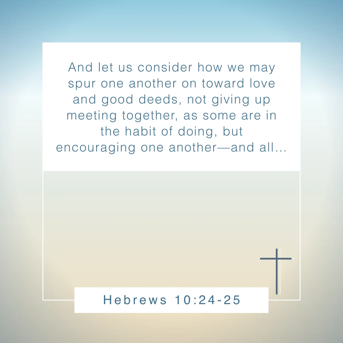 Hebrews 10:24-25 Bible verse about gratitude for friends