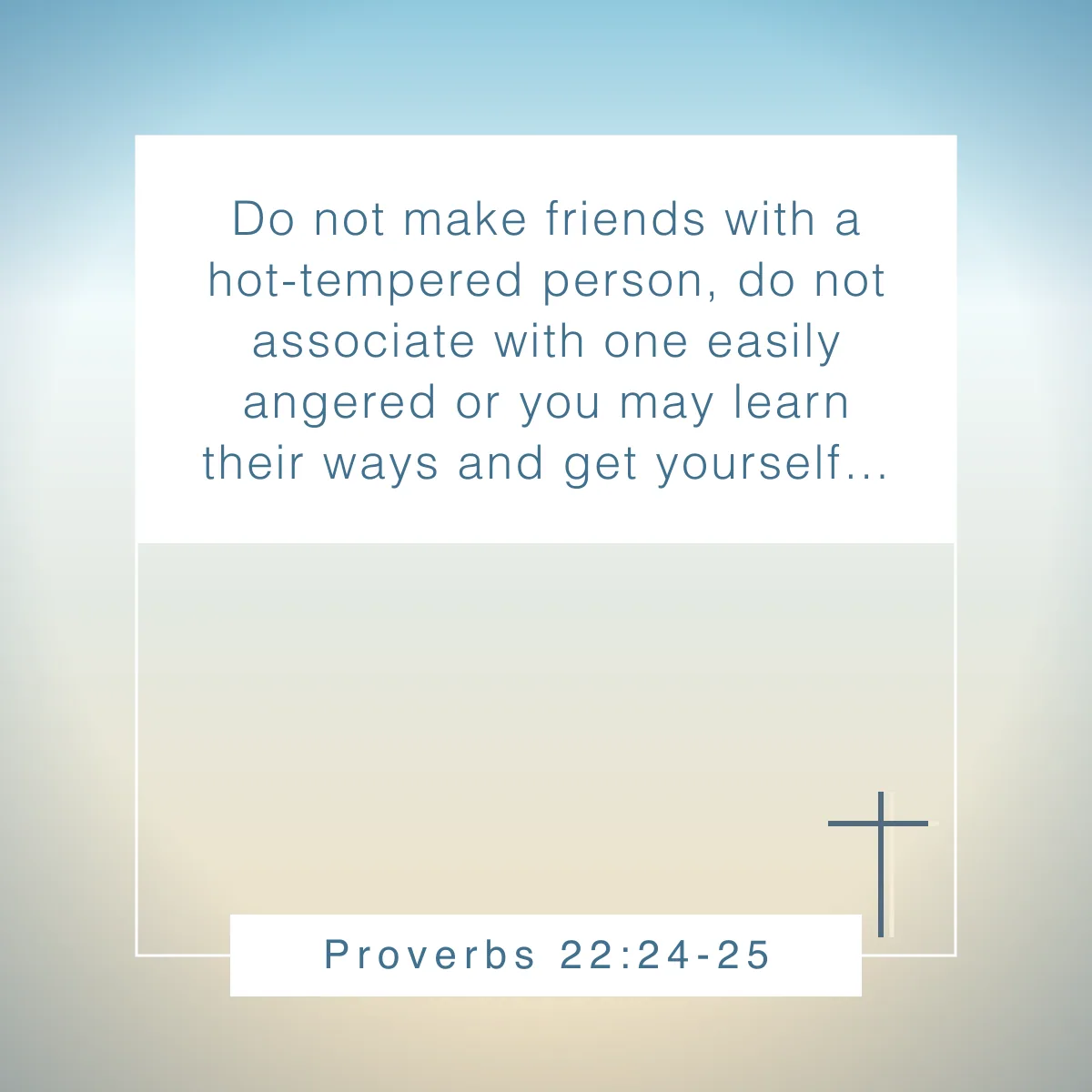 Proverbs 22:24-25 Bible verse about gratitude for friends