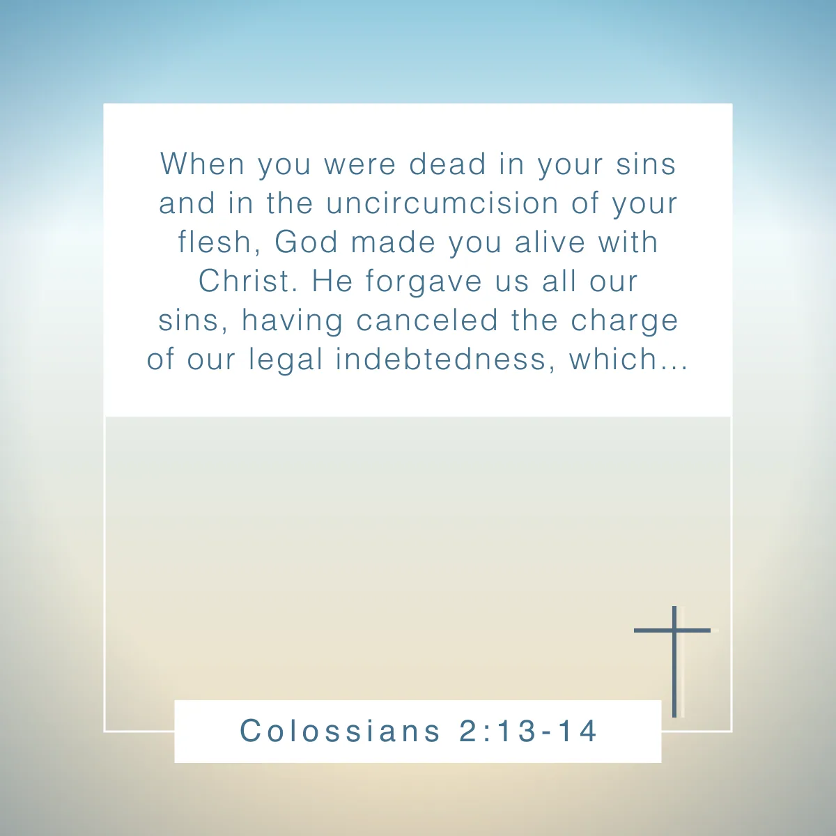 Colossians 2:13-14 Bible verse about holding grudges and embracing forgiveness