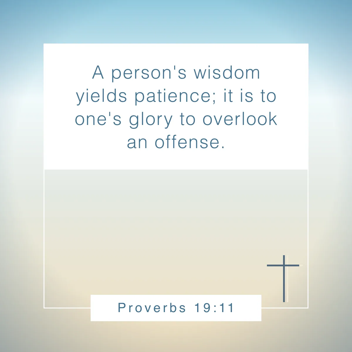 Proverbs 19:11 Bible verse about holding grudges and embracing forgiveness