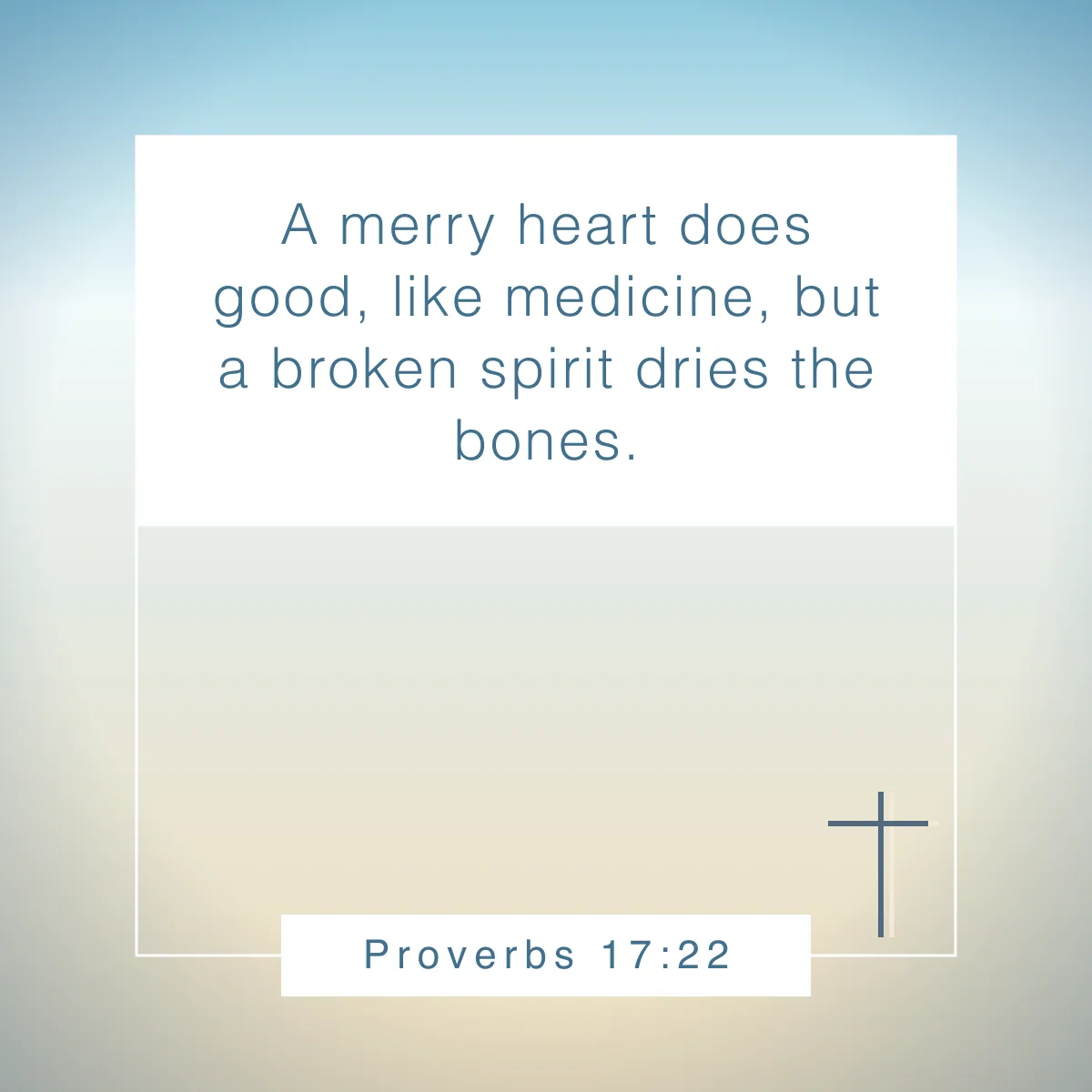 Proverbs 17:22 Bible verse about holistic healing