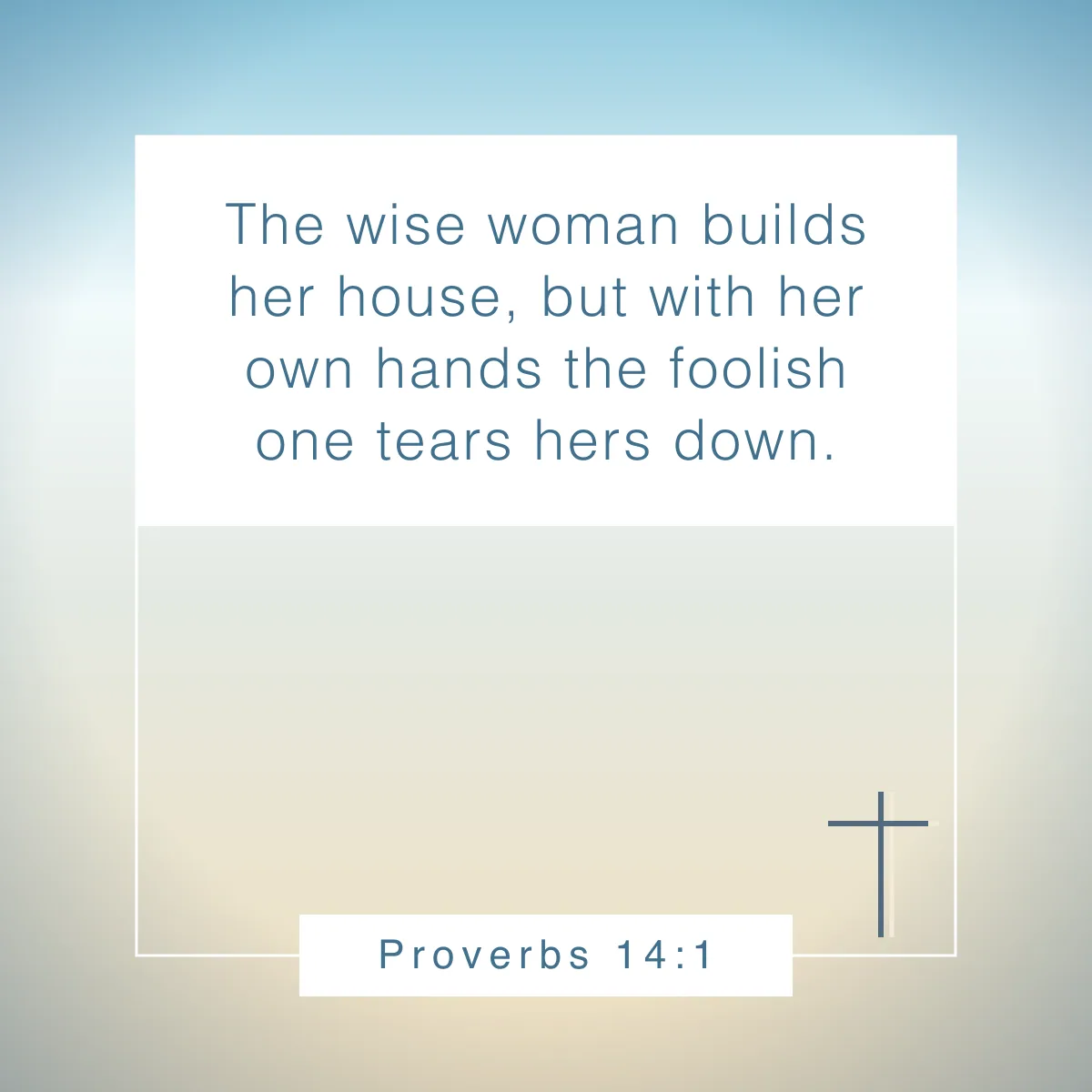 Proverbs 14:1 Bible verse about home