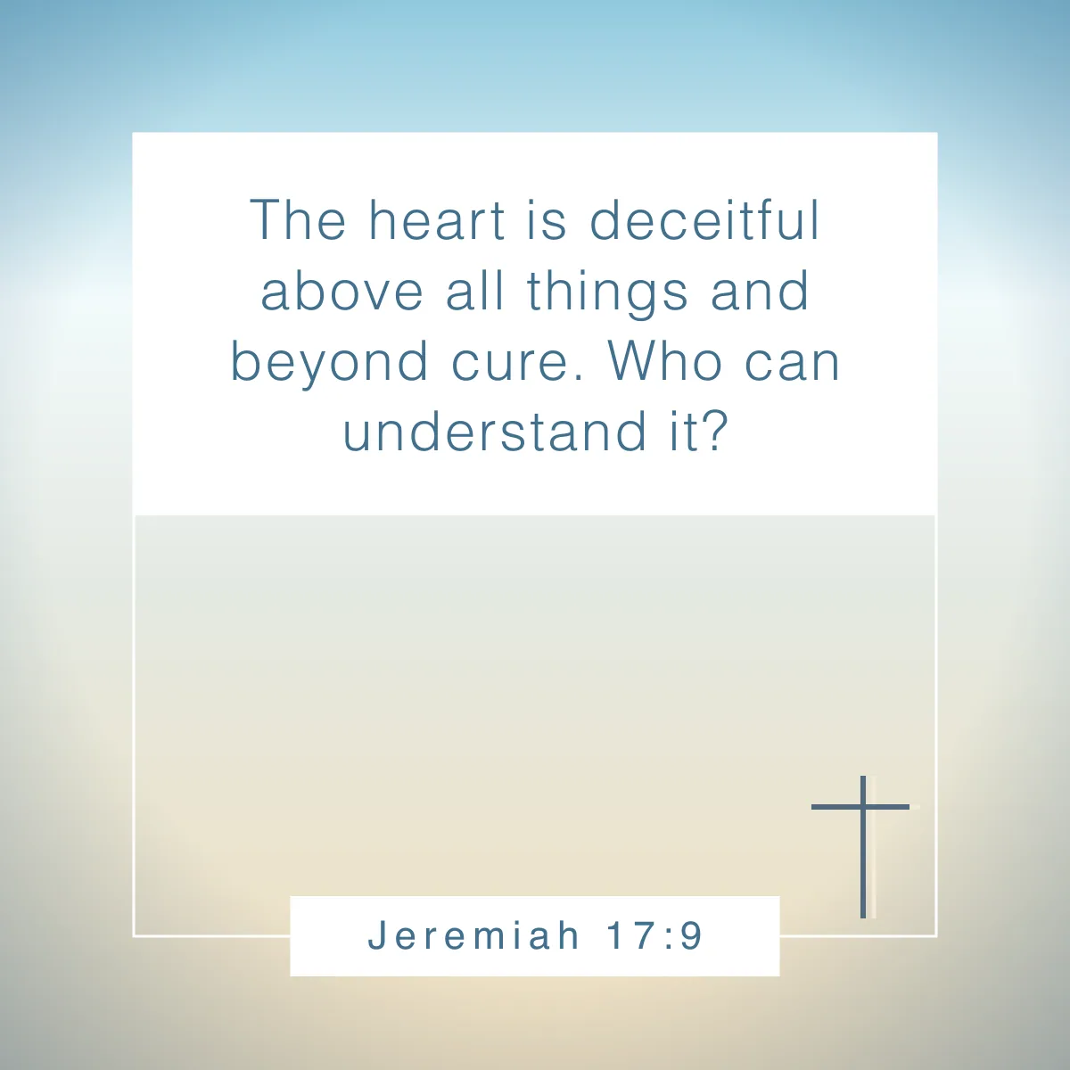 Jeremiah 17:9 Bible verse about human nature