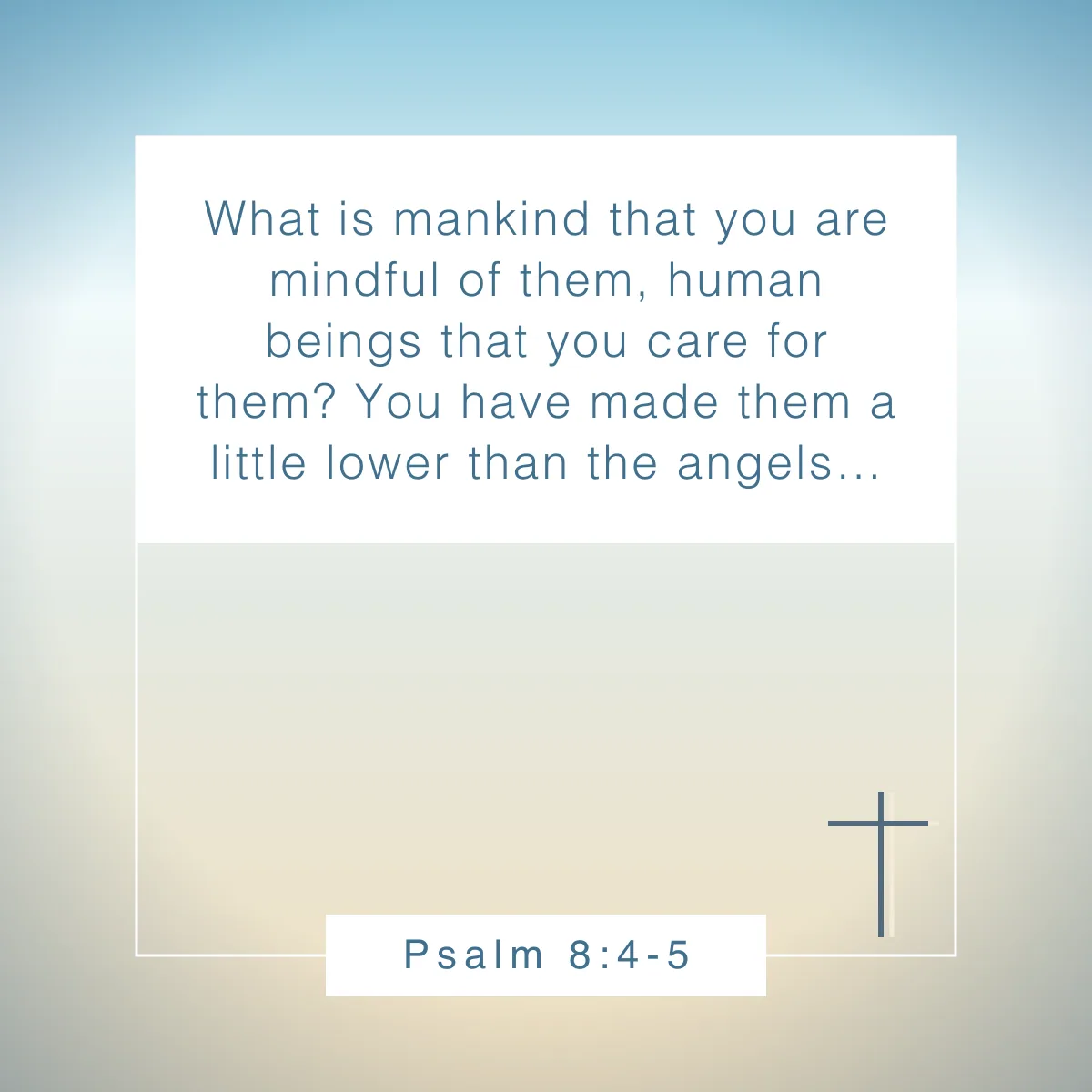 Psalm 8:4-5 Bible verse about human nature