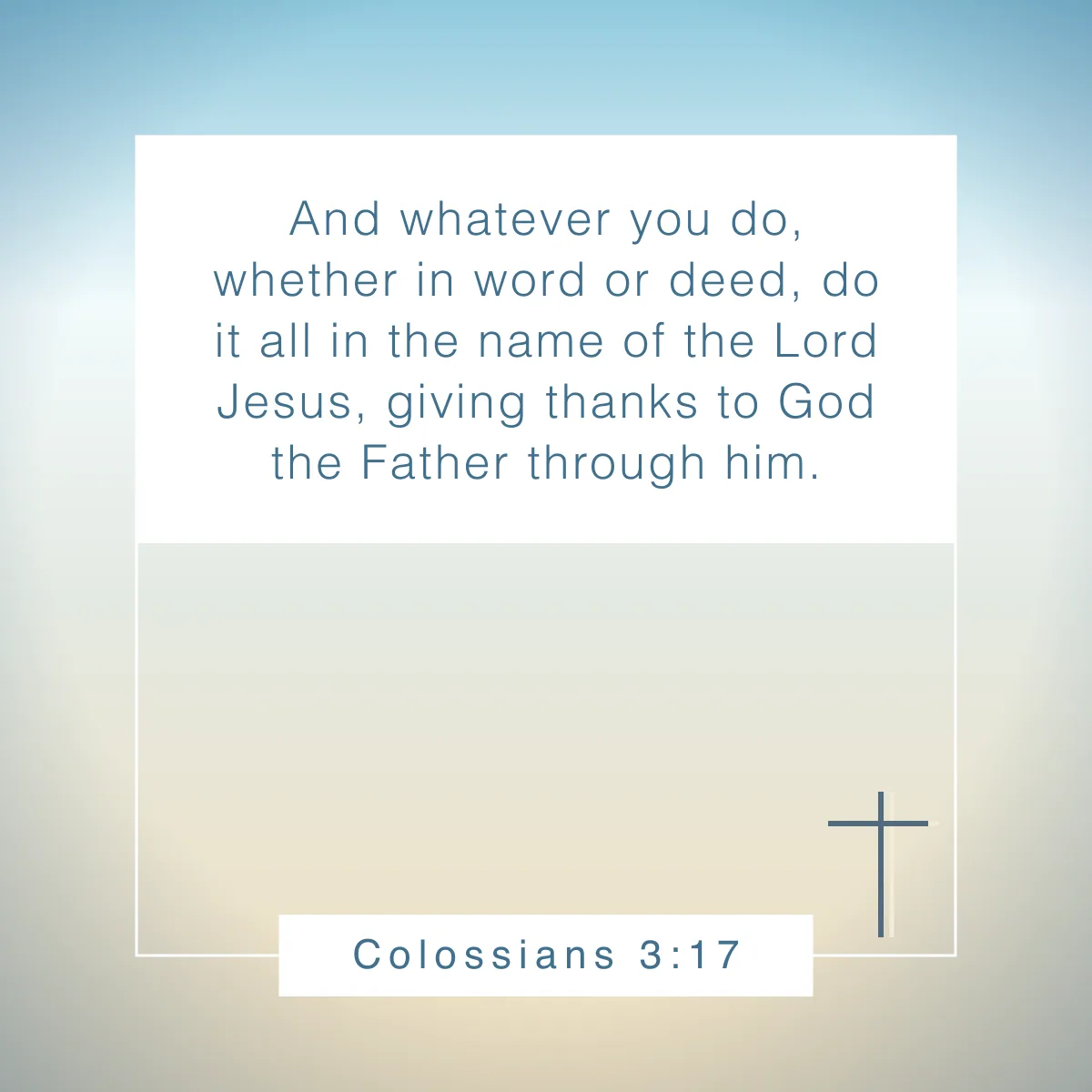 Colossians 3:17 Bible verse about influence