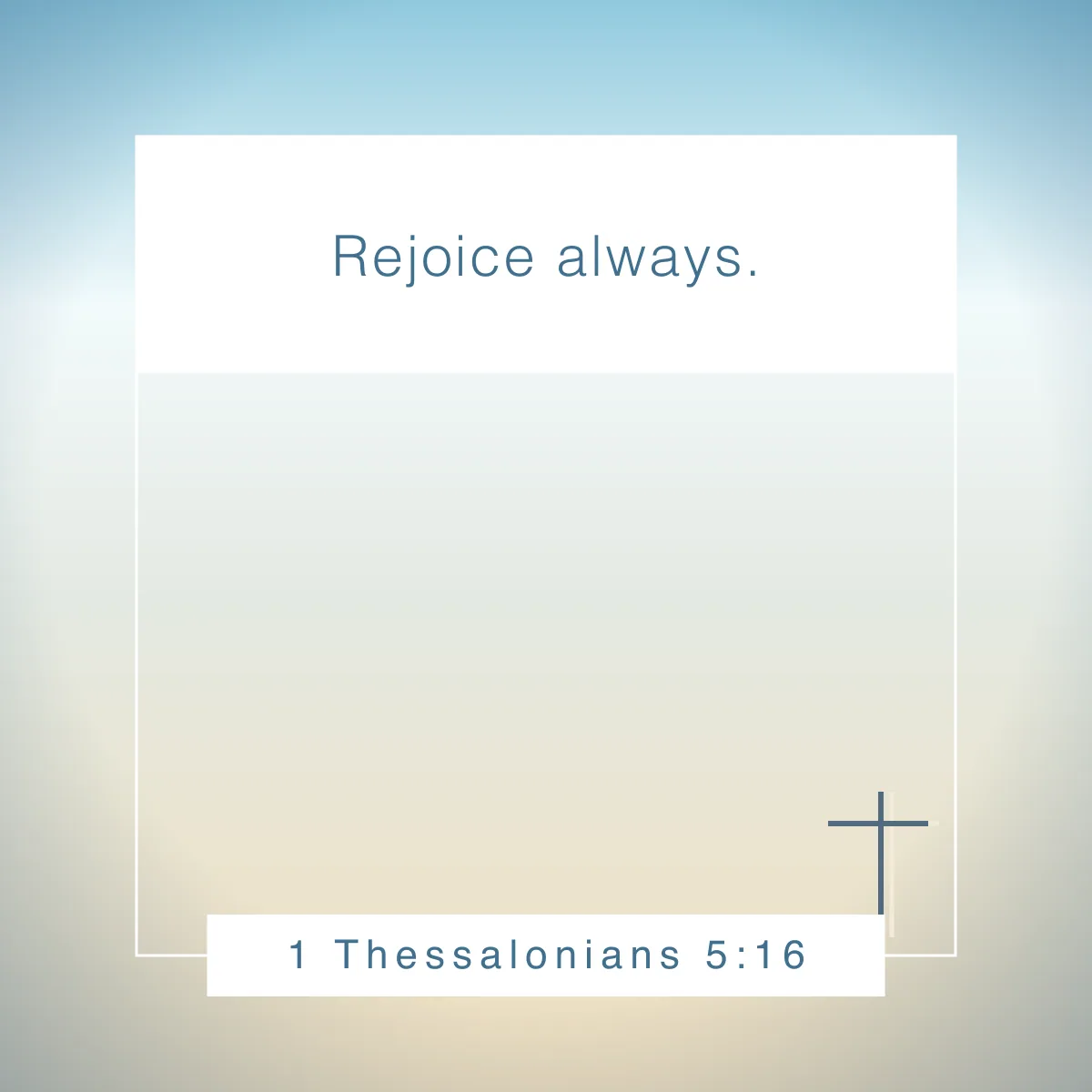 1 Thessalonians 5:16 Bible verse about joy