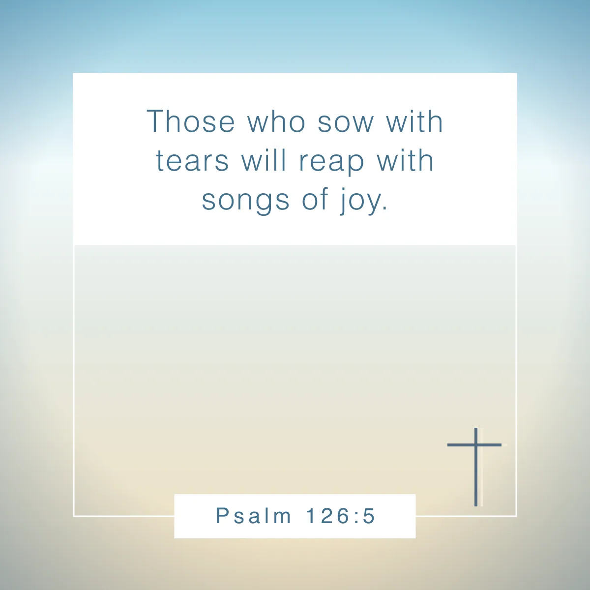 Psalm 126:5 Bible verse about joy