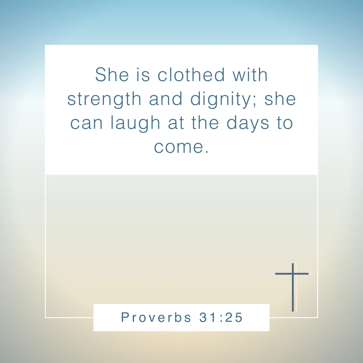 Proverbs 31:25 Bible verse about kindness