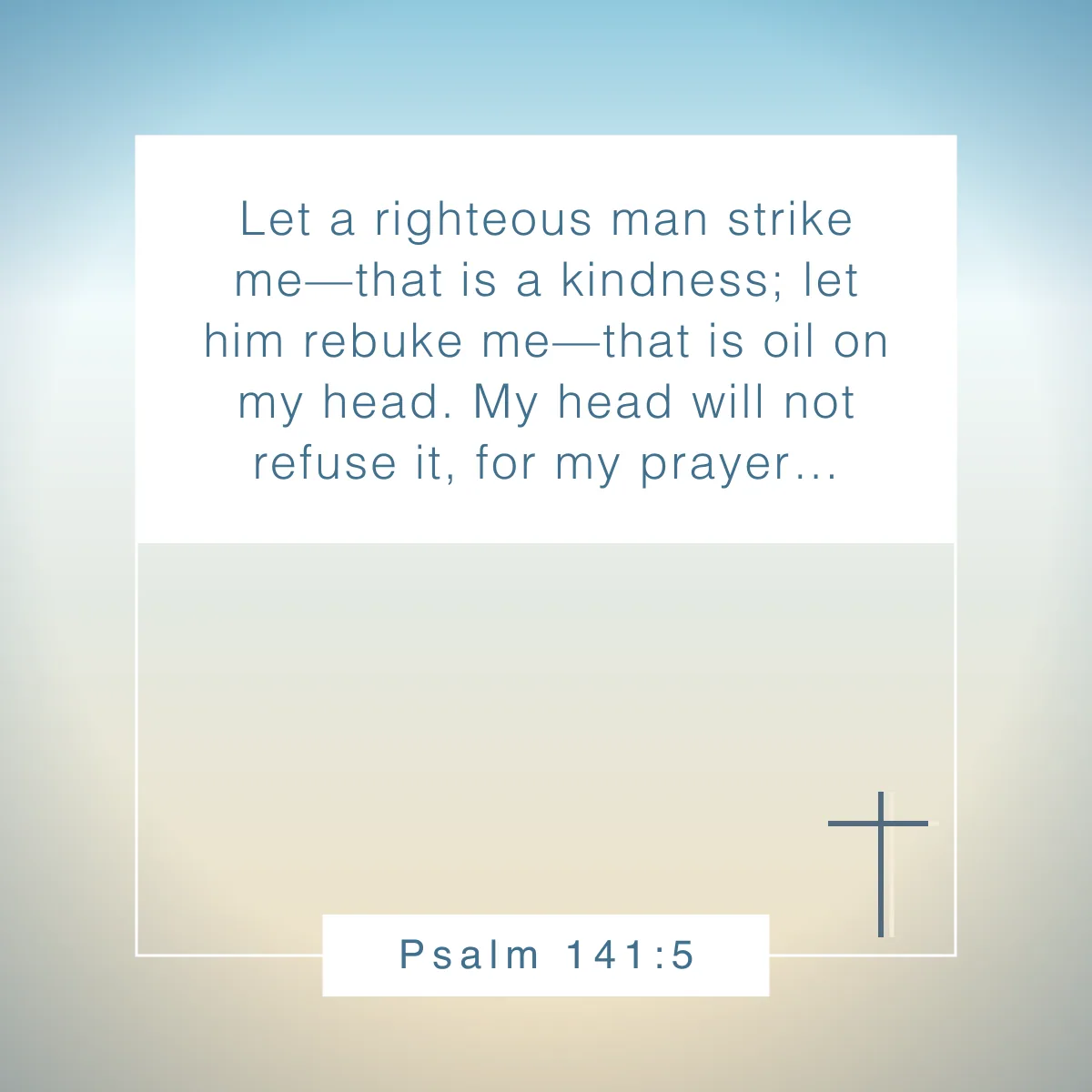Psalm 141:5 Bible verse about kindness