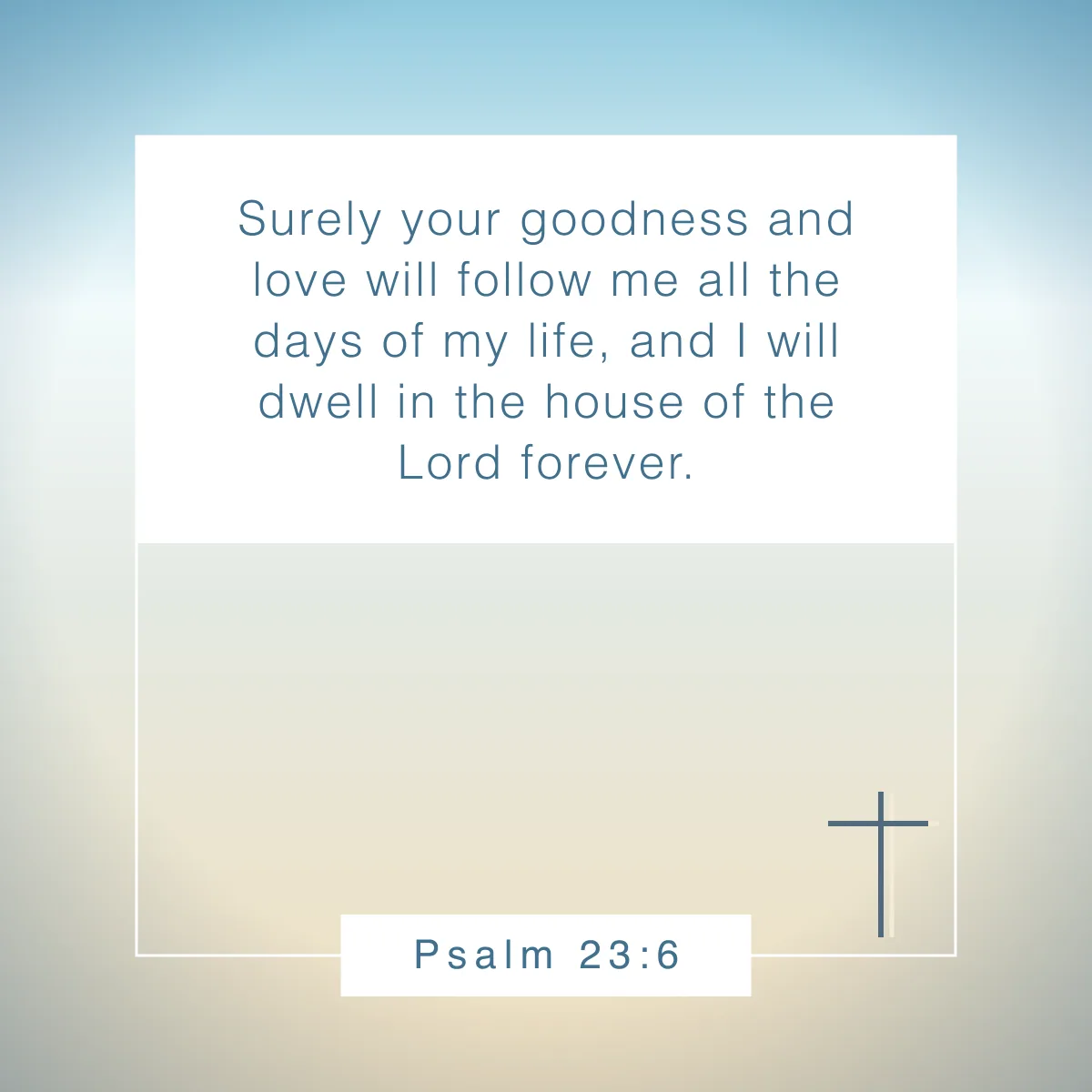 Psalm 23:6 Bible verse about kindness