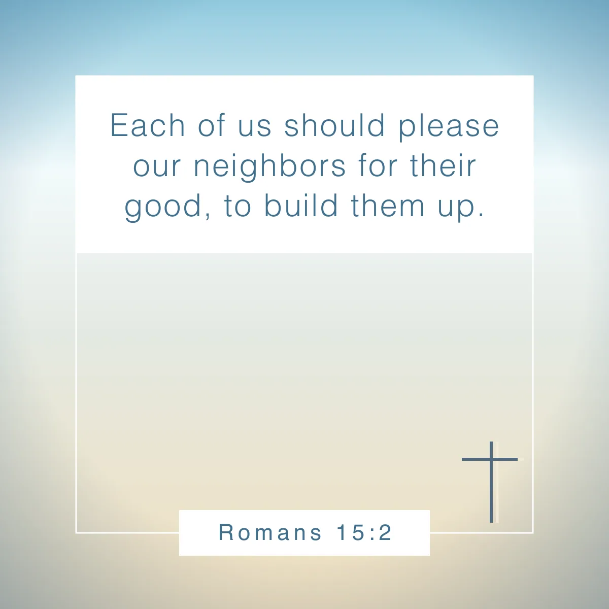 Romans 15:2 Bible verse about kindness