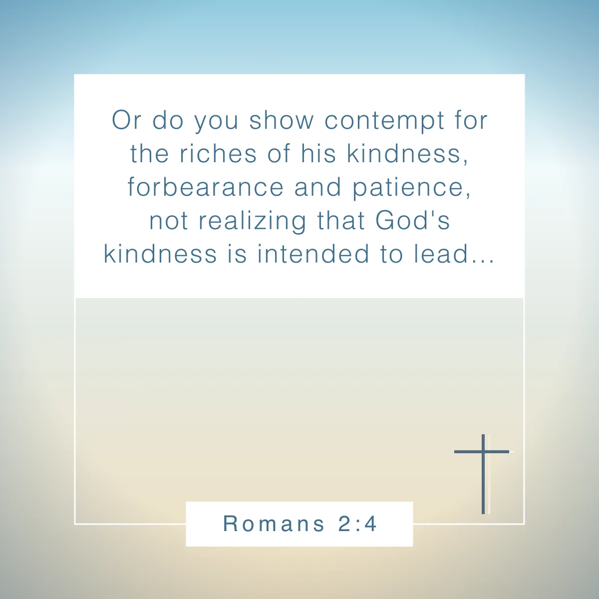 Romans 2:4 Bible verse about kindness