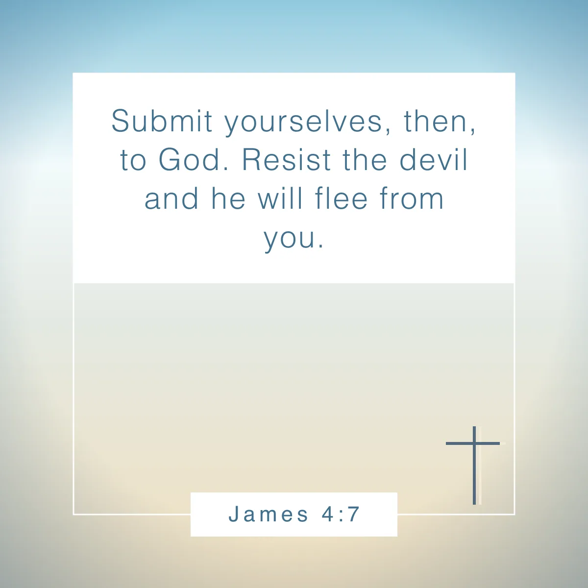 James 4:7 Bible verse about letting God lead your life