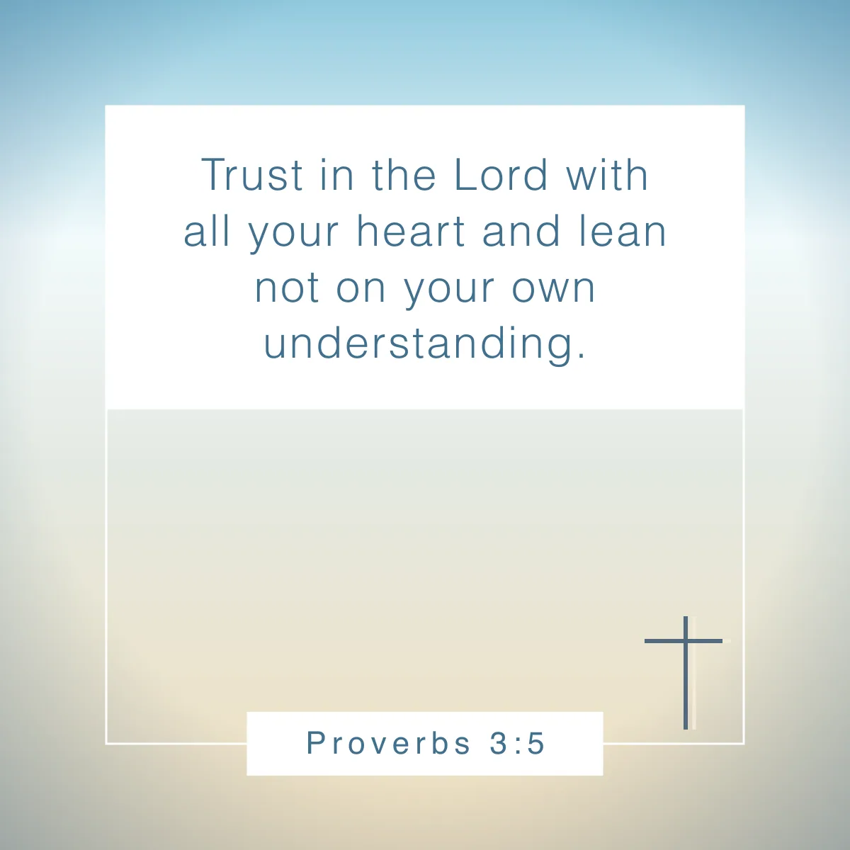 Proverbs 3:5 Bible verse about letting God lead your life