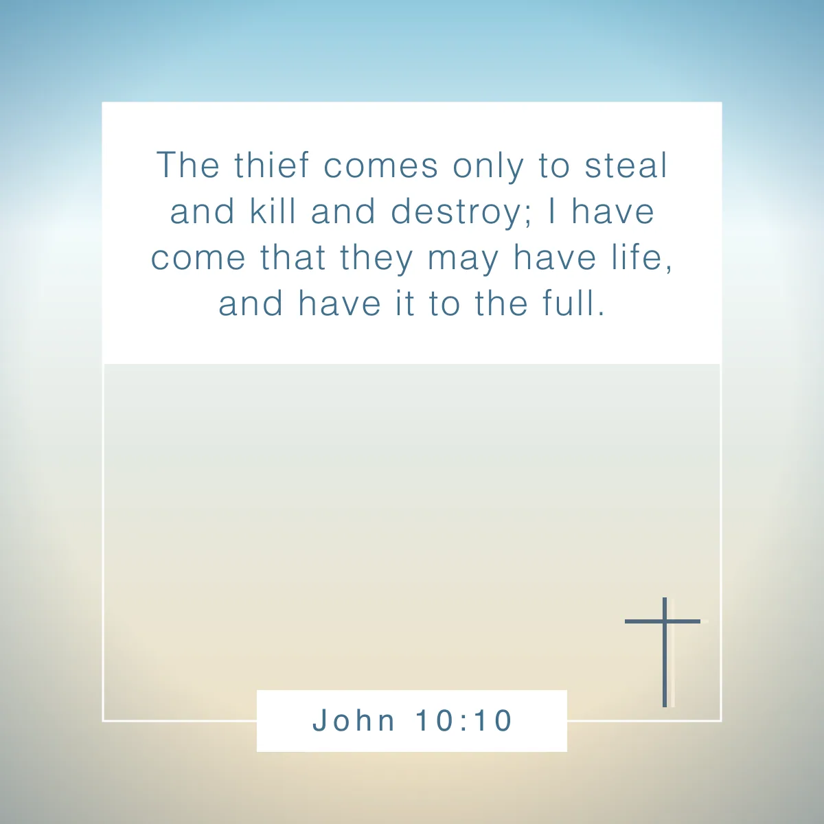 John 10:10 Bible verse about living life to the fullest