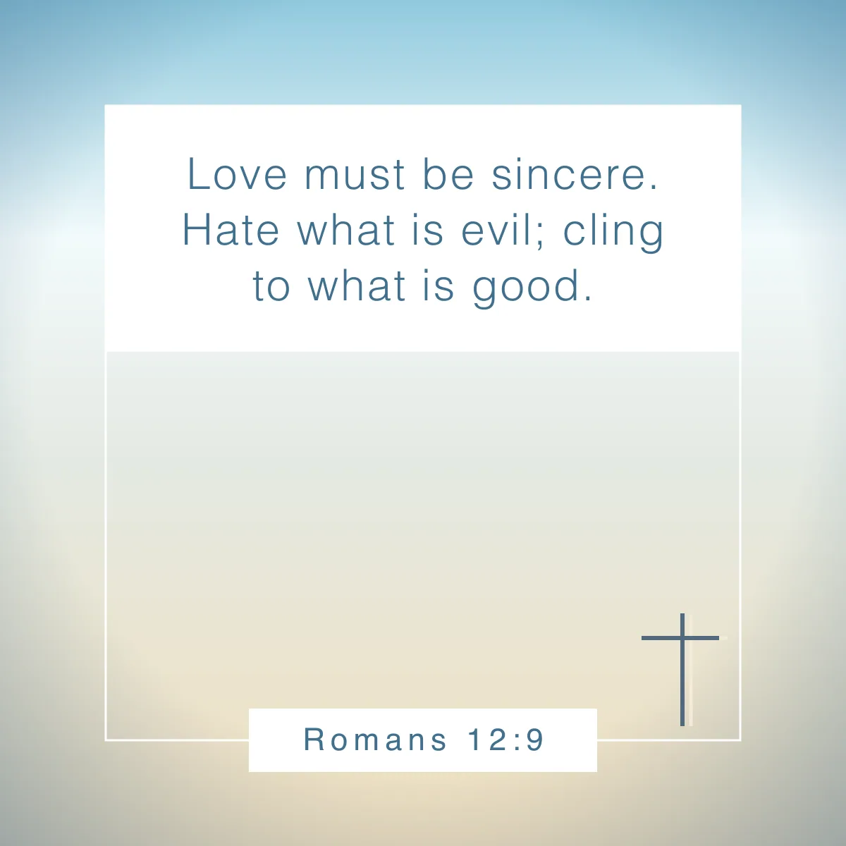 Romans 12:9 Bible verse about love and for Valentine's day