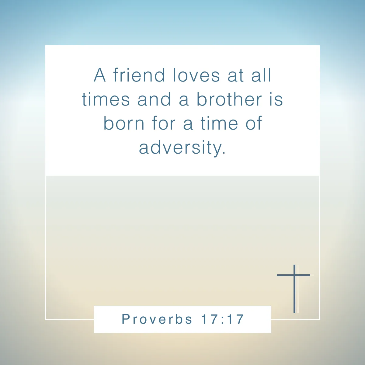 Proverbs 17:17 Bible verse about love