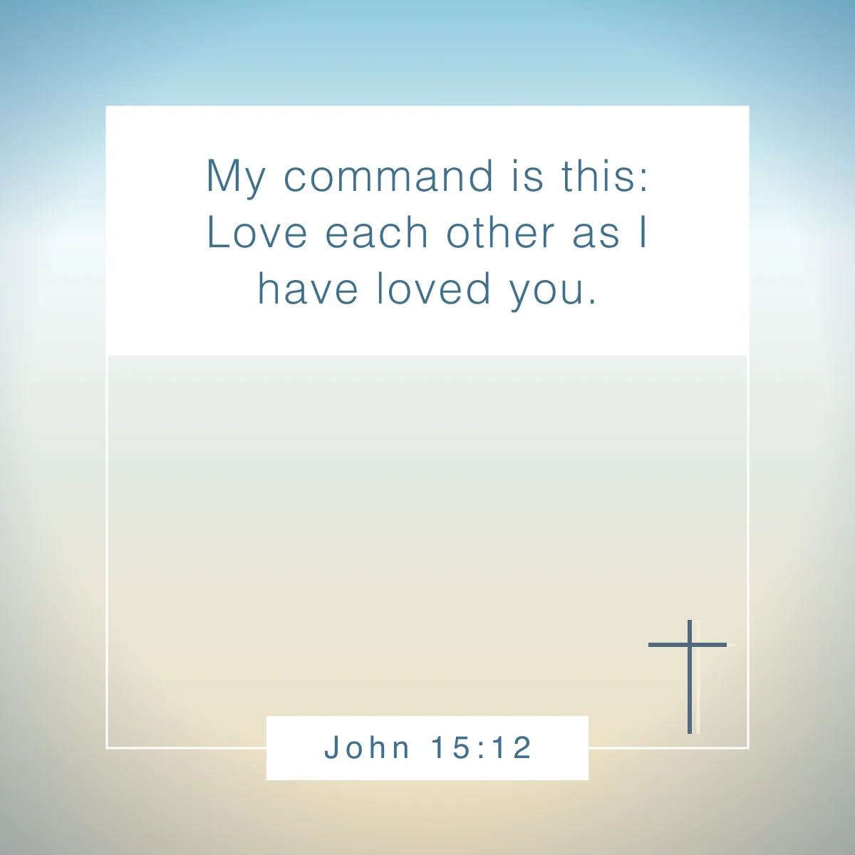 John 15:12 Bible verse about loving others
