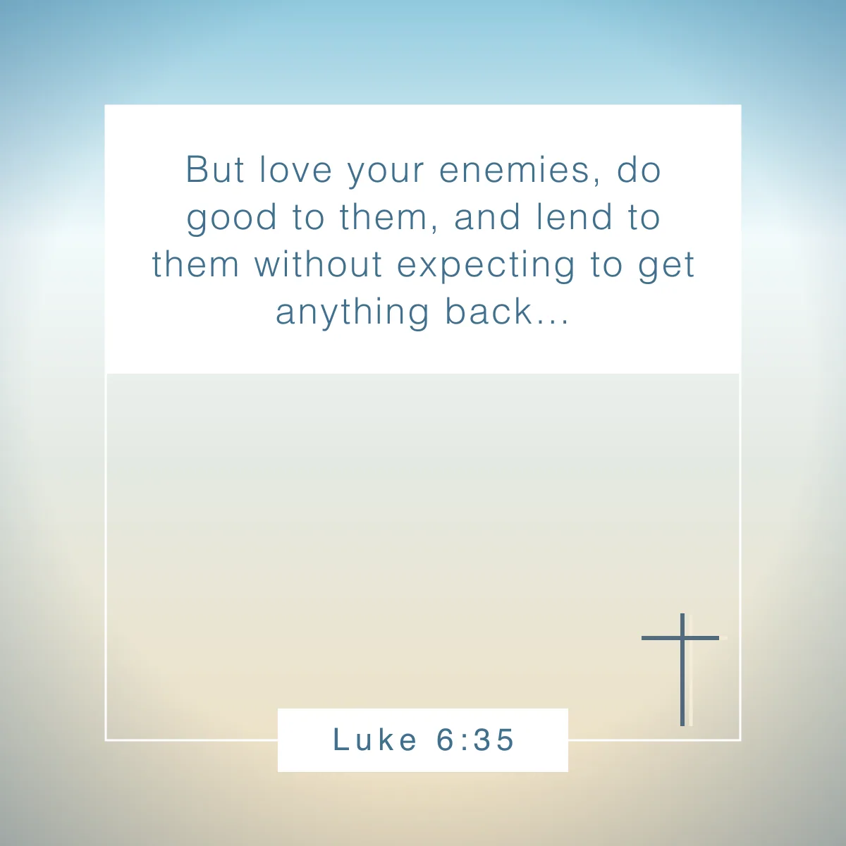 Luke 6:35 Bible verse about loving others
