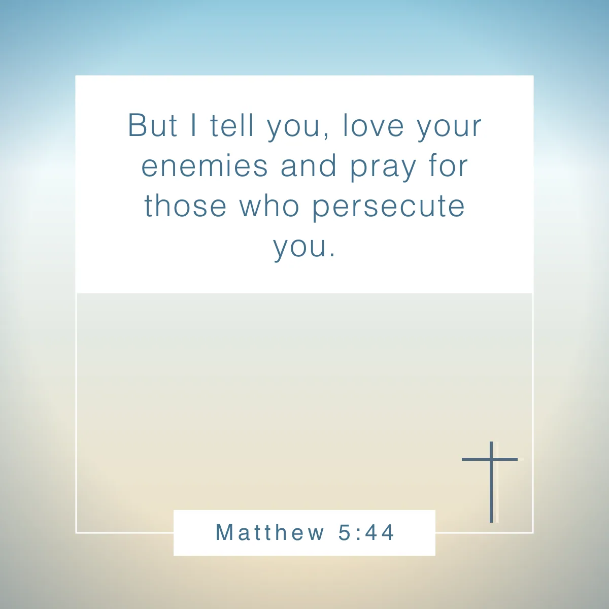 Matthew 5:44 Bible verse about loving others