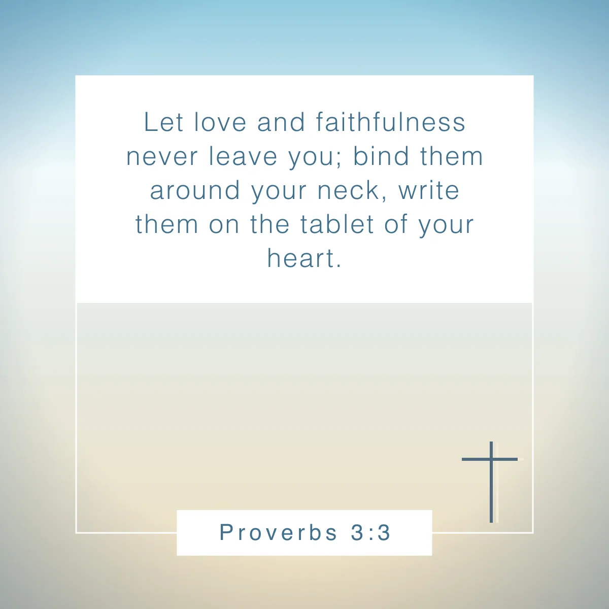 Proverbs 3:3 Bible verse about loving others