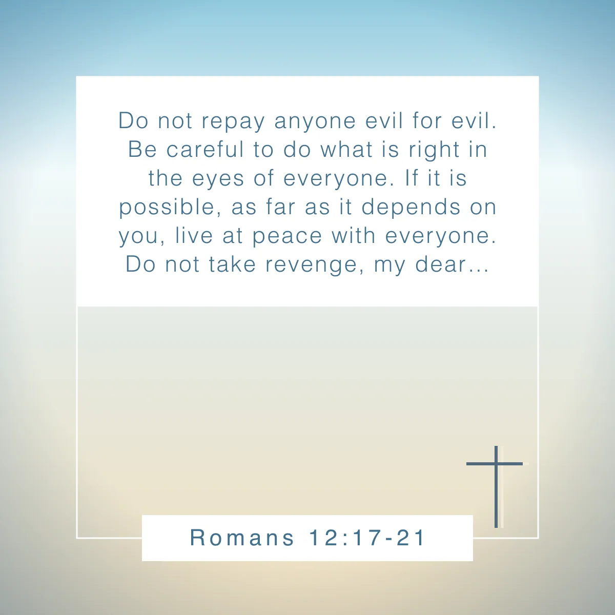 Romans 12:17-21 Bible verse about loving your enemies