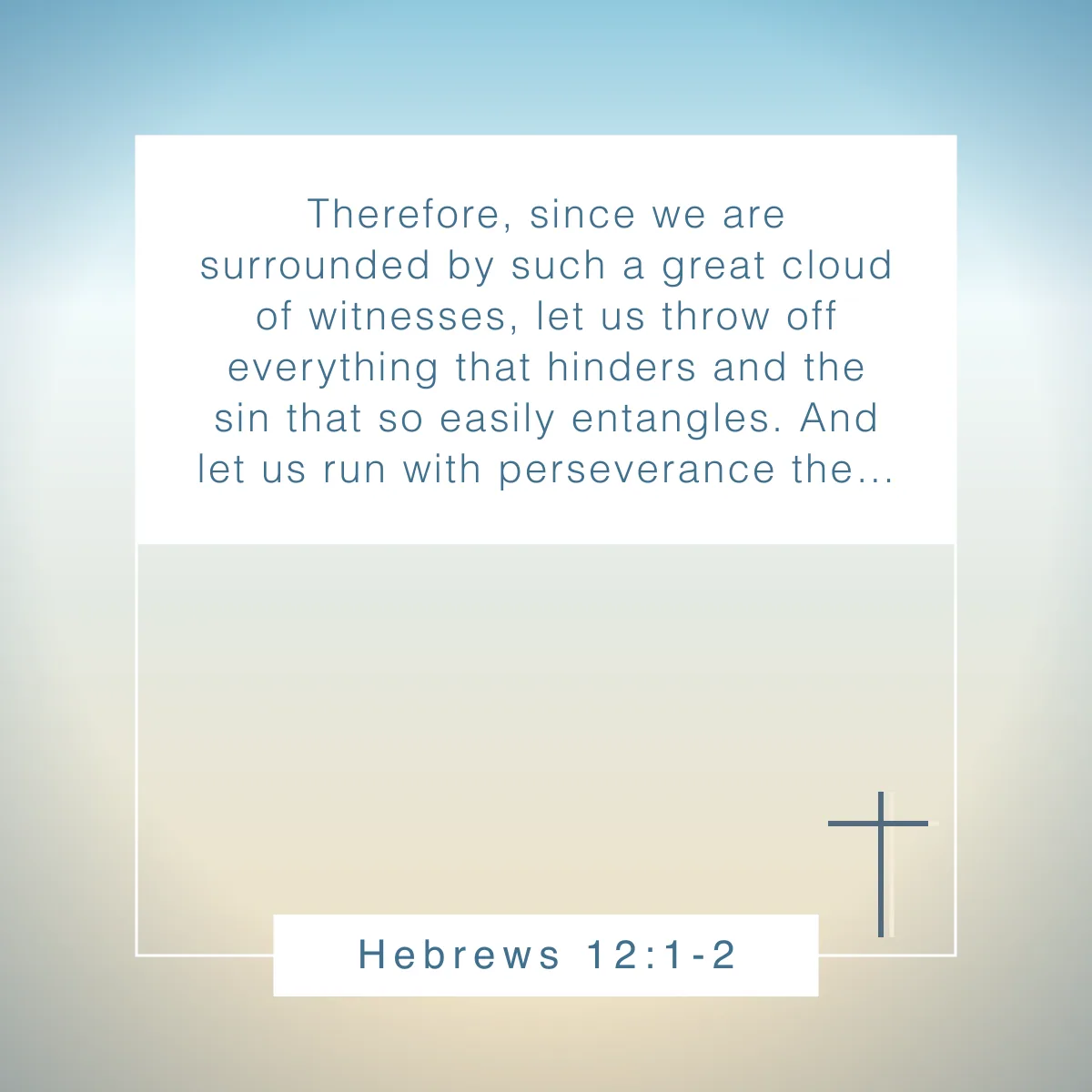 Hebrews 12:1-2 Bible verse about mental strength