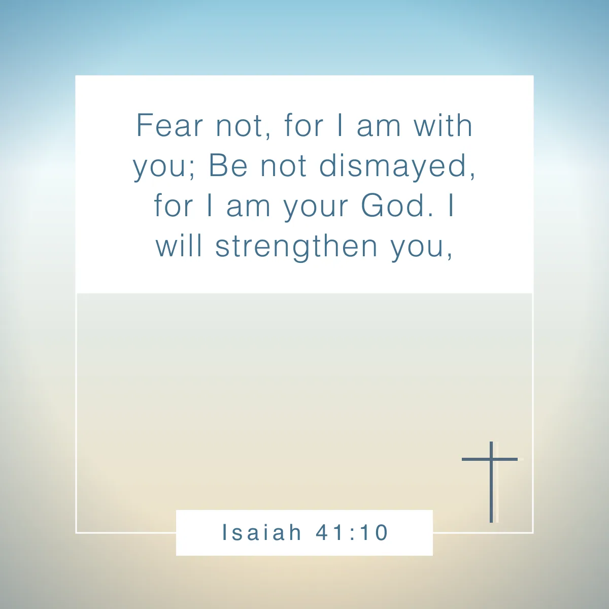 Isaiah 41:10 Bible verse about mental strength
