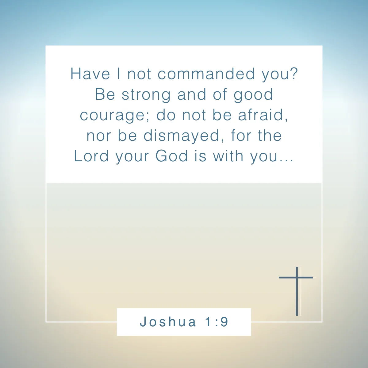 Joshua 1:9 Bible verse about mental strength