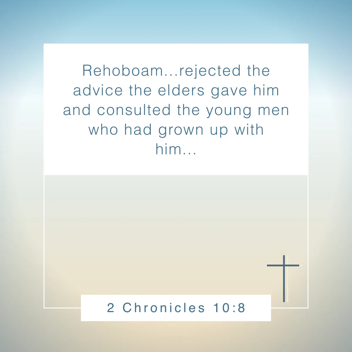 2 Chronicles 10:8 Bible verse about mentors and mentorship