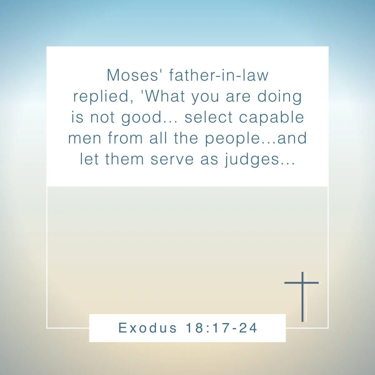 Exodus 18:17-24 Bible verse about mentors and mentorship