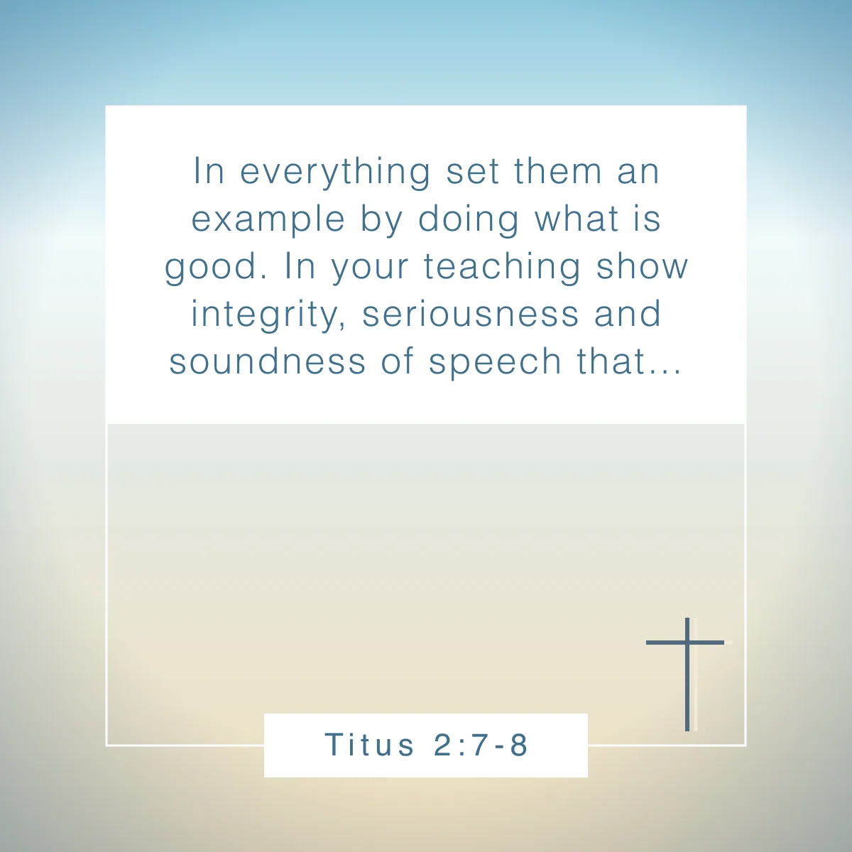 Titus 2:7-8 Bible verse about mentors and mentorship