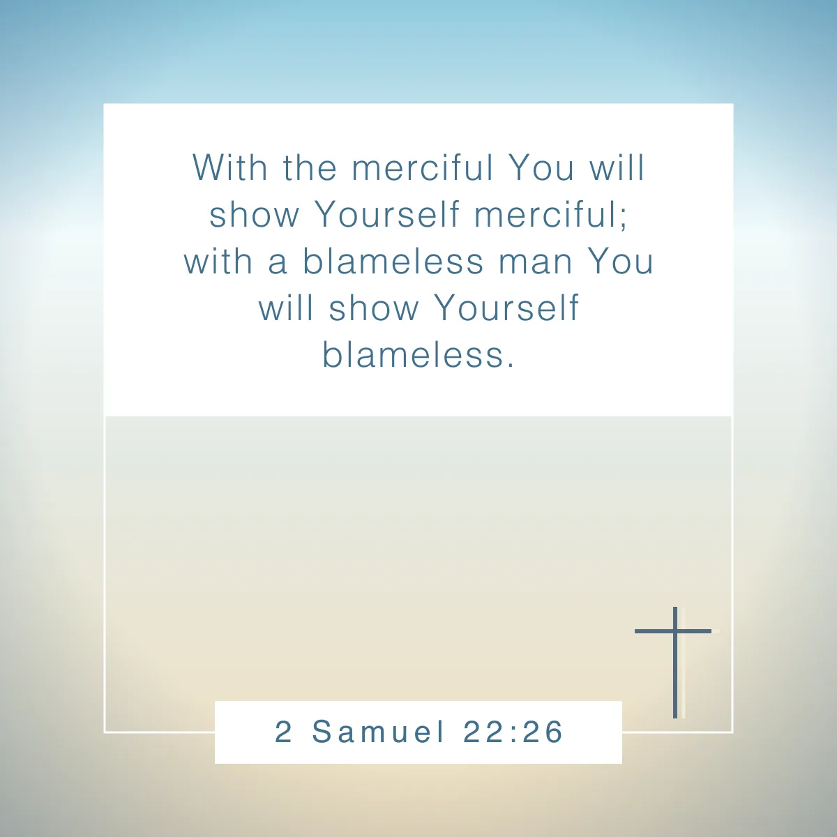 2 Samuel 22:26 Bible verse about mercy