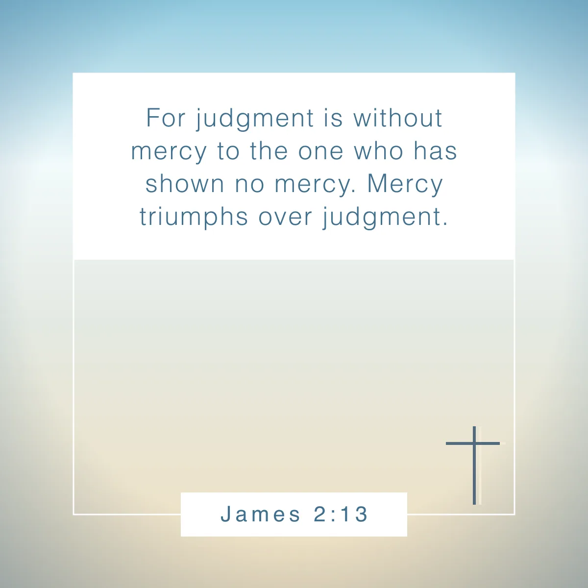 James 2:13 Bible verse about mercy