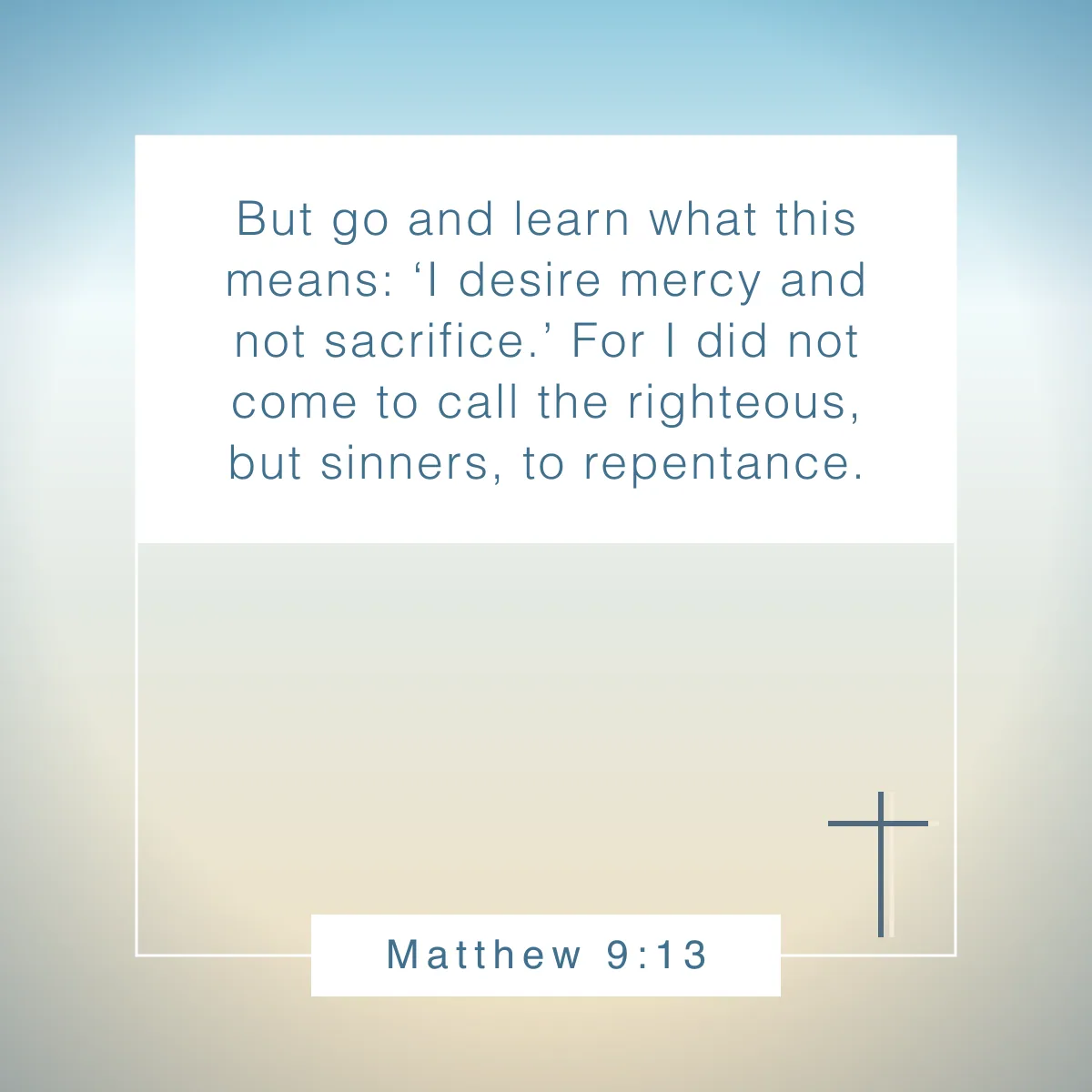 Matthew 9:13 Bible verse about mercy