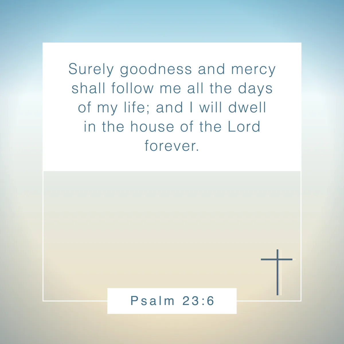 Psalm 23:6 Bible verse about mercy