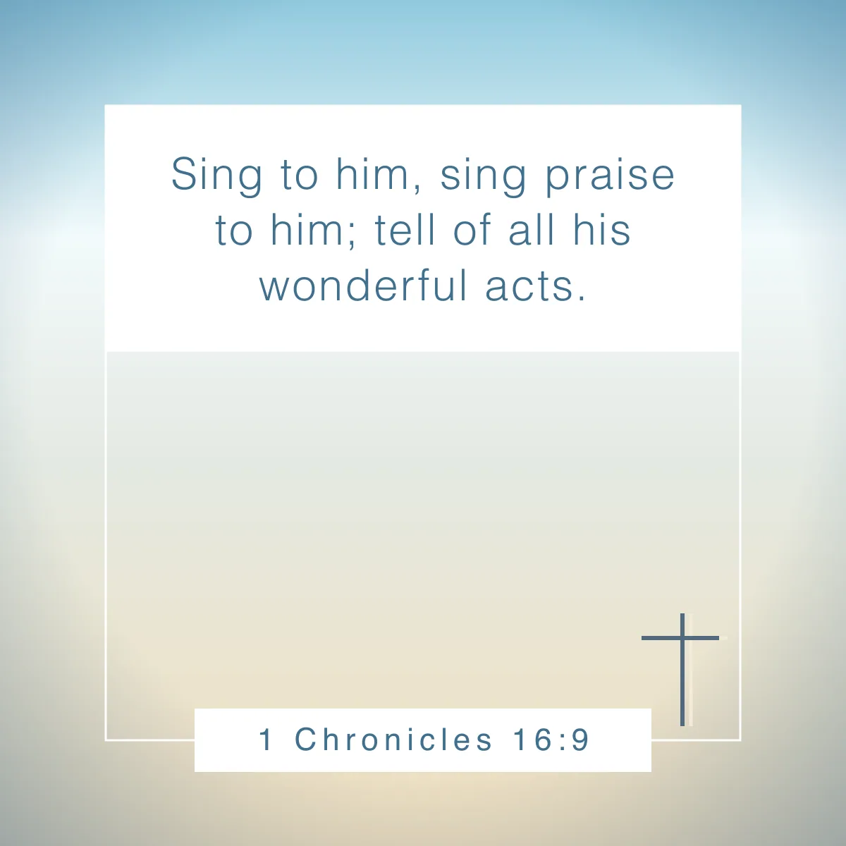 1 Chronicles 16:9 Bible verse about music