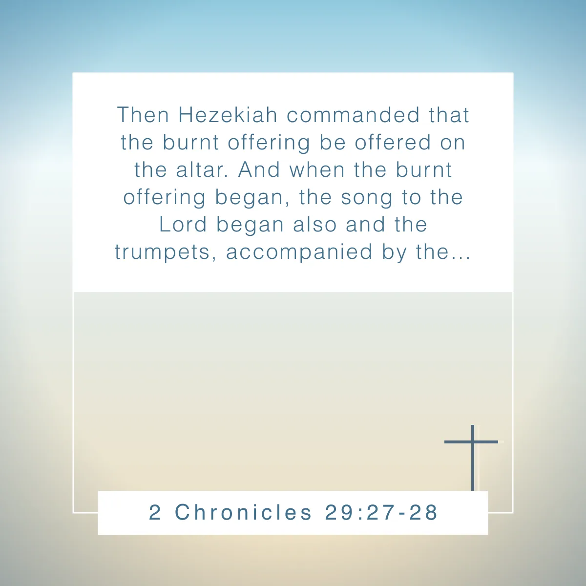 2 Chronicles 29:27-28 Bible verse about music
