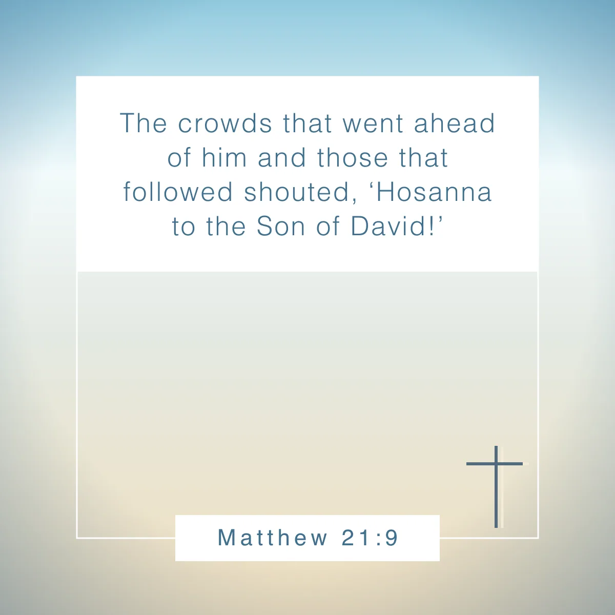 Matthew 21:9 Bible verse about music