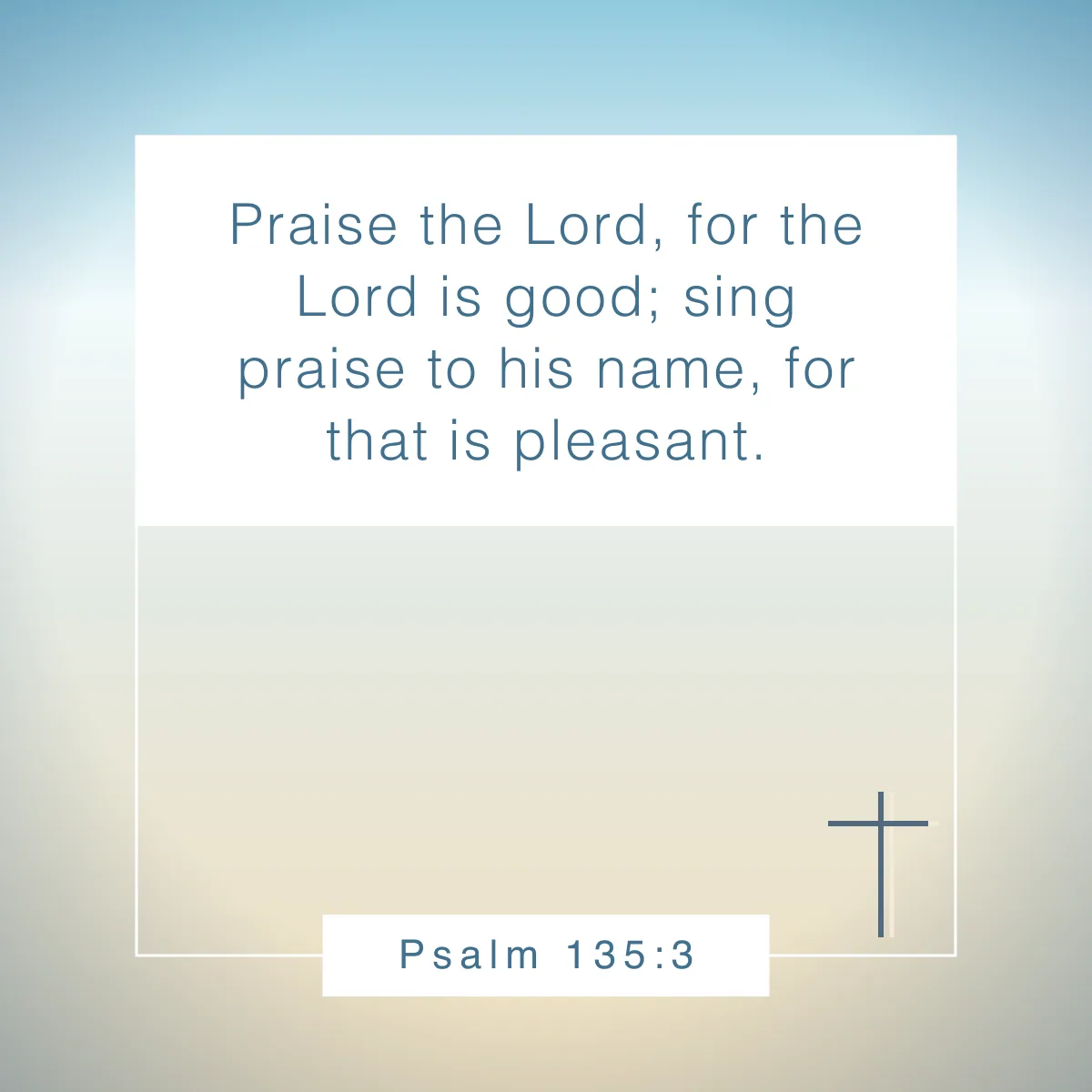 Psalm 135:3 Bible verse about music