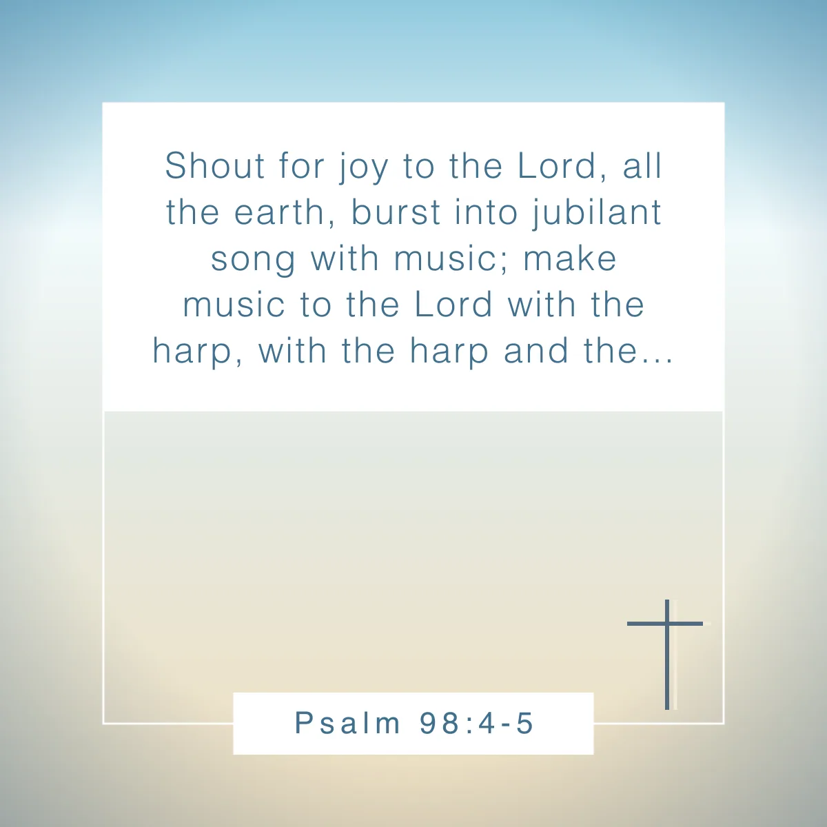 Psalm 98:4-5 Bible verse about music