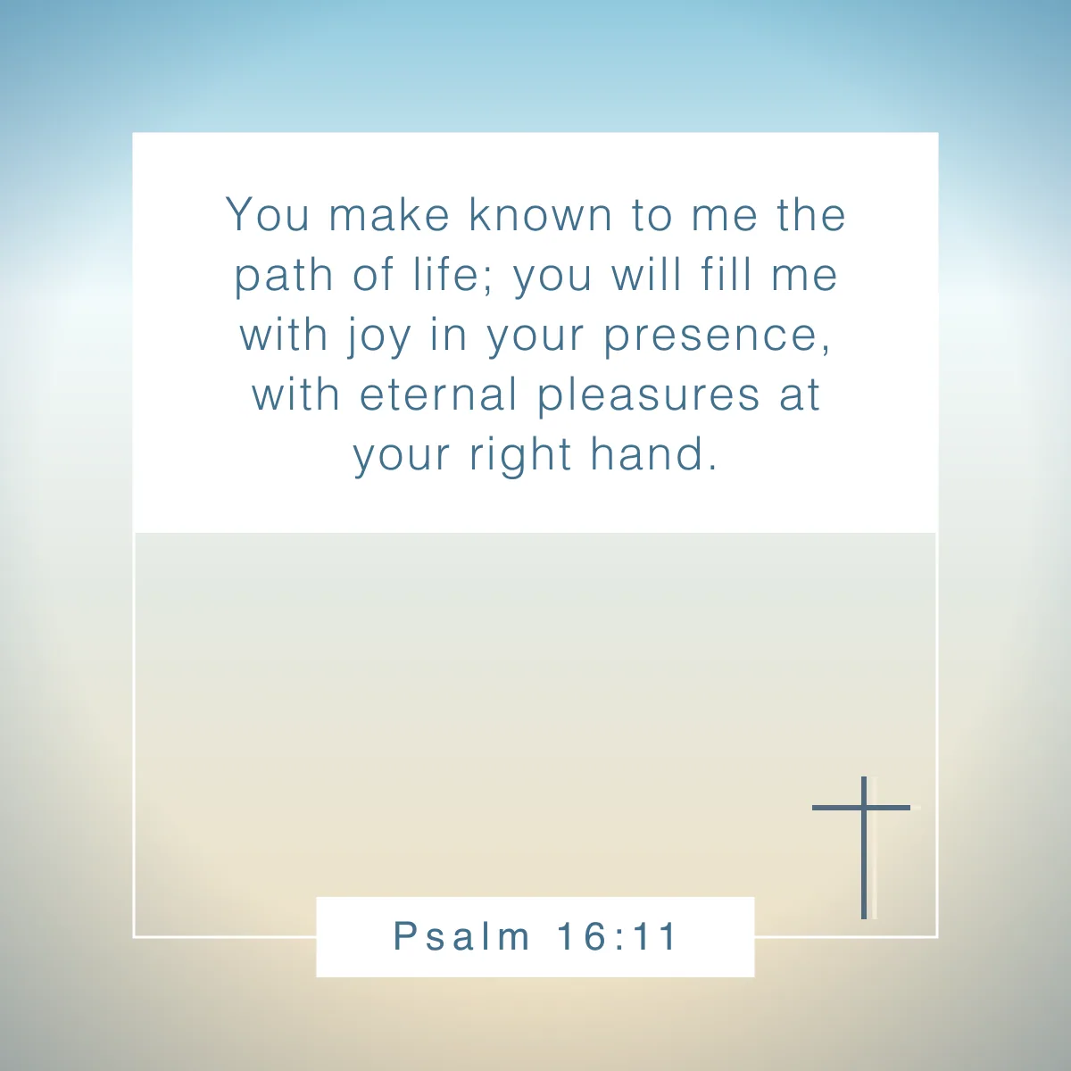 Psalm 16:11 Bible verse about not comparing yourself to others