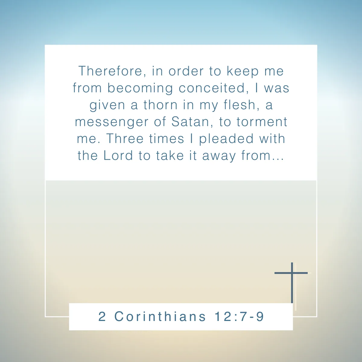 2 Corinthians 12:7-9 Bible verse about not knowing all the answers