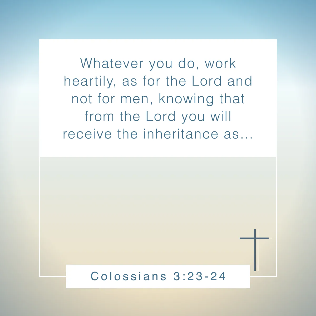 Colossians 3:23-24 Bible verse about people pleasing