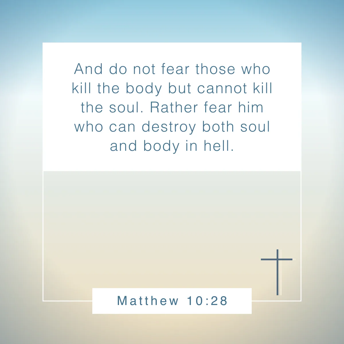 Matthew 10:28 Bible verse about people pleasing