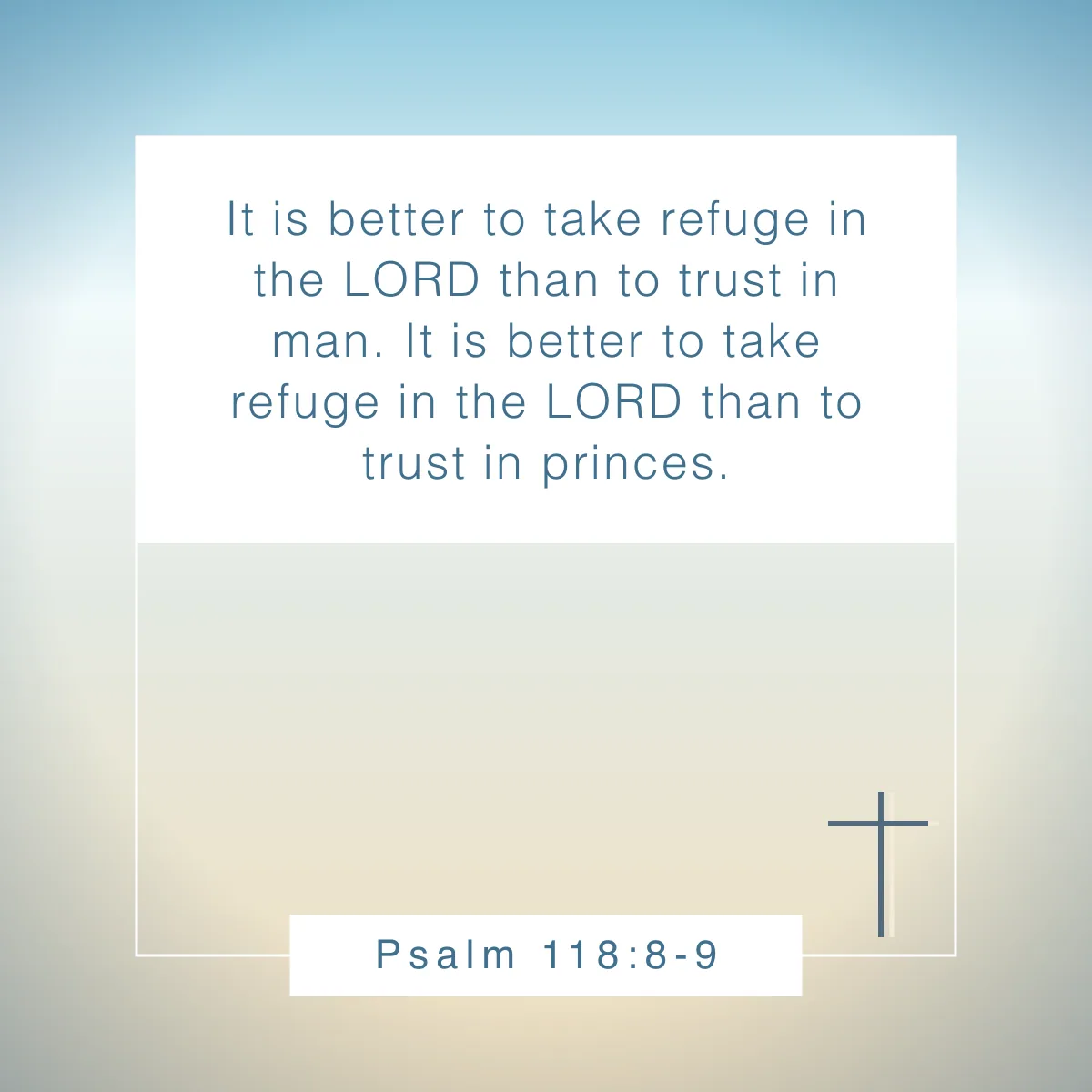 Psalm 118:8-9 Bible verse about people pleasing